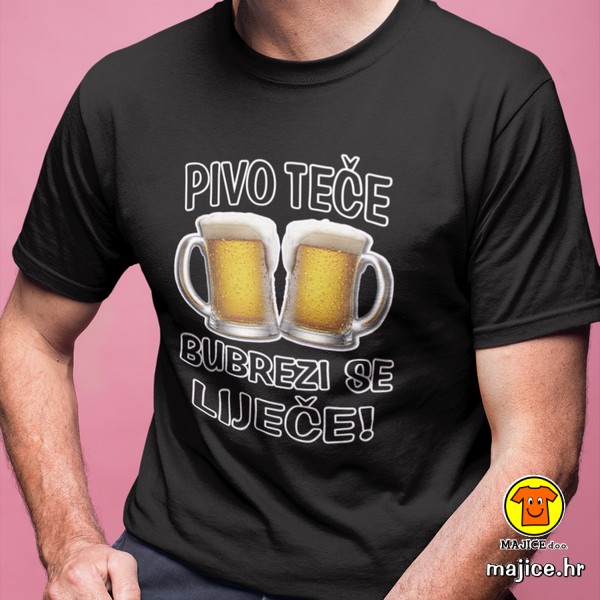 pivo teče bubrezi se liječe majica s natpisom