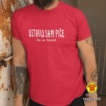 OSTAVIO SAM PIĆE DA SE HLADI majica s natpisom 00012 crna