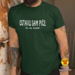 OSTAVIO SAM PIĆE DA SE HLADI majica s natpisom 00012 crna