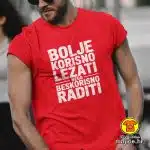 BOLJE KORISNO LEŽATI NEGO BESKORISNO RADITI majica s natpisom 00730 crna