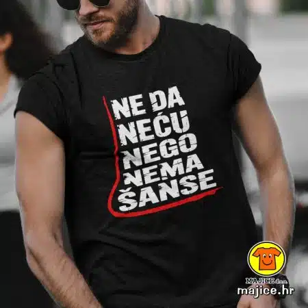 NE DA NEĆU NEGO NEMA ŠANSE majica s natpisom 00731 crna